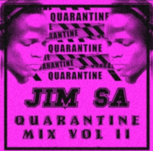 Jim SA – Quarantine mix vol II mp3 download