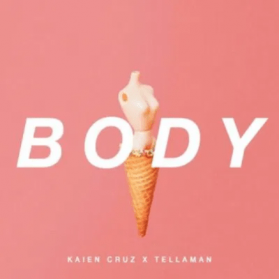 Kaien Cruz – Body Ft. Tellaman Mp3 download
