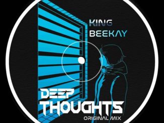 King Beekay – Deep Thoughts mp3 download