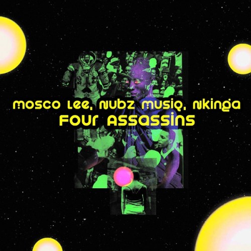 Mosco Lee, Nubz MusiQ & Nkinga – Four Assassins mp3 download