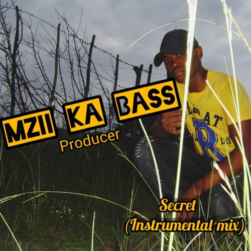 Mzi Ka Bass – Secret (Instrumental Mix) Mp3 download
