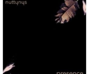 Nutty Nys – Presence mp3 download