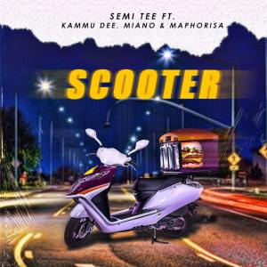 Semi Tee – Scooter Ft. Kammu Dee, Miano & DJ Maphorisa Mp3 download