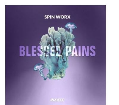 Spin Worx – Blessed Pains mp3 download