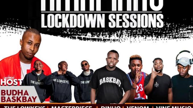 The Lowkeys – Amapiano Lockdown Sessions