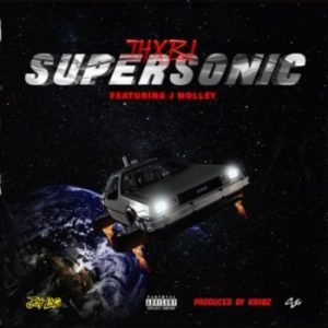 Thxbi ft J Molley – Supersonic lyrics