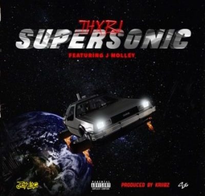 Thxbi ft J Molley – Supersonic lyrics