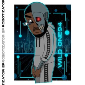 Wild One94 – Robotizator EP zip