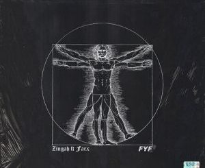 Zingah – FYF Ft. Farx mp3 download