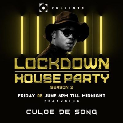 Culoe De Song – Lockdown House Party Season 2 mp3 download