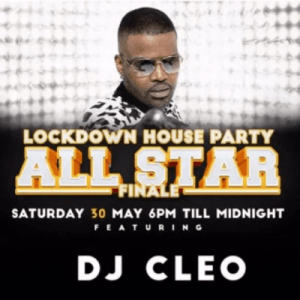 DJ Cleo – Lockdown House Party Finale Mix
