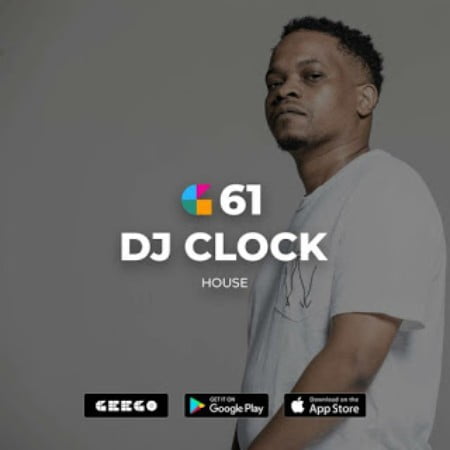 DJ Clock – GeeGo 61 Mix Mp3 download