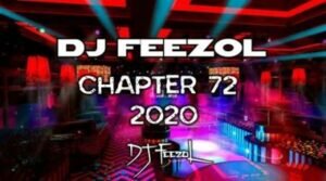 DJ FeezoL – Chapter 72 2020 mp3 download