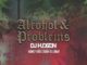 DJ Hudson – Alcohol and Problems Ft. Mawe2 & Khuli Chana mp3 download