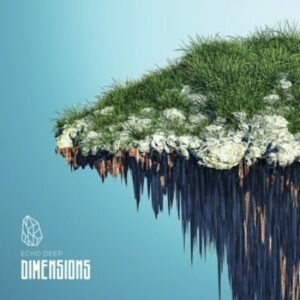 Echo Deep – Dimensions (Original Mix) mp3 download