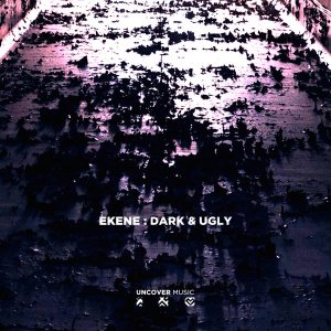 Ekene – Dark & Ugly
