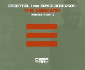 Essential I, Bryce Anderson – The Weekend (Cornelius SA Remix)