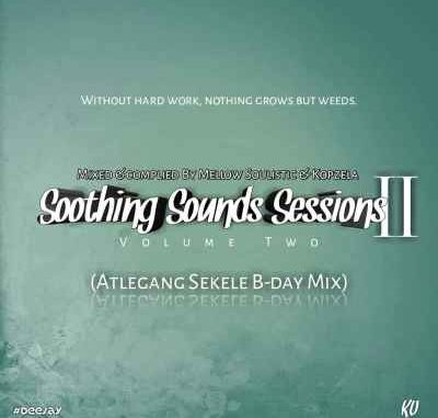 Mellow Soulistic & Kopzela – Soothing Sounds Sessions vol. 2 Mp3 download