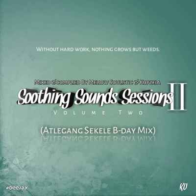 Mellow Soulistic & Kopzela – Soothing Sounds Sessions vol. 2 Mp3 download