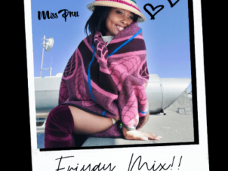 Miss Pru – Friyay Mix