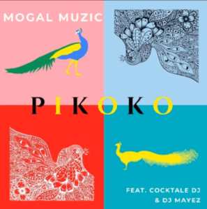 Mogal Muzic - Pikoko ft Cocktale DJ x DJ Mayez (Original) mp3 download
