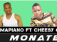 Mr Mapiano – Monate Ft. Cheesy G (Amapiano)