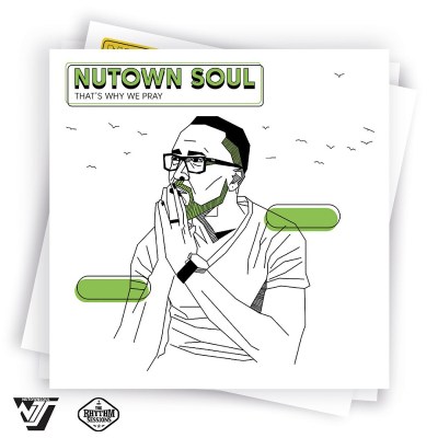 Nutown Soul – That’s Why We Pray mp3 download