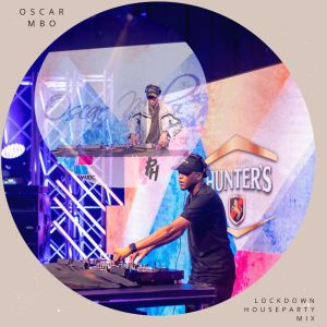 Oscar Mbo – Lockdown House Party Mix mp3 download