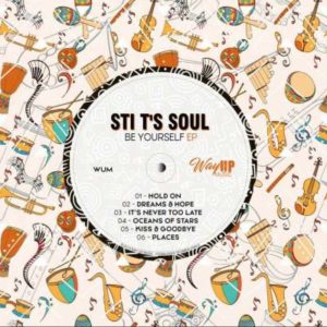 STI T’s Soul – Be Yourself  zip download