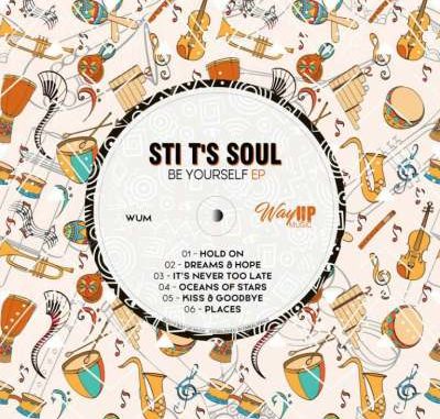 STI T’s Soul – Be Yourself zip download