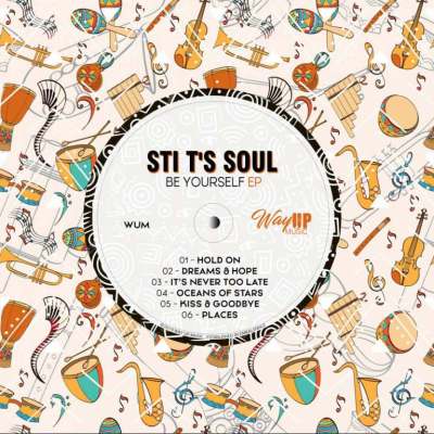 STI T’s Soul – Be Yourself zip download