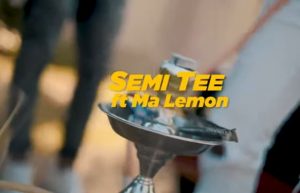 Semi Tee – Lemonade Ft. Ma Lemon mp4 download