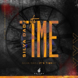Silva DaDj – It’s Time Zip Download