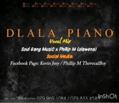 SoulGangMusiC & Phillip M – Dlala Piano (Vocal Mix) mp3 download