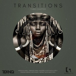 TekniQ – Transitions 3rd Chapter mp3 download