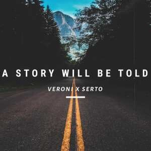 Veroni & Serto – A Story Will Be Told mp3 download