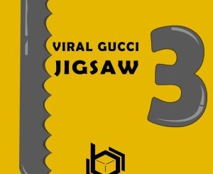 Viral Gucci – Jigsaw 3