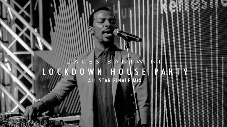 Zakes Bantwini – Lockdown House Party (All Star Finale Mix) mp3 download