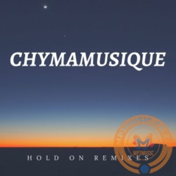 Chymamusique - Hold On (China Charmeleon The Animal Remix) mp3 download