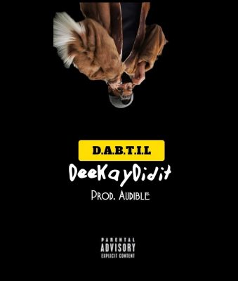 DeekayDidIt – D.A.B.T.I.L mp3 download