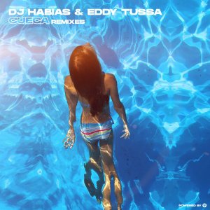 Dj Habias & Eddy Tussa – Cueca (Remixes) mp3 download
