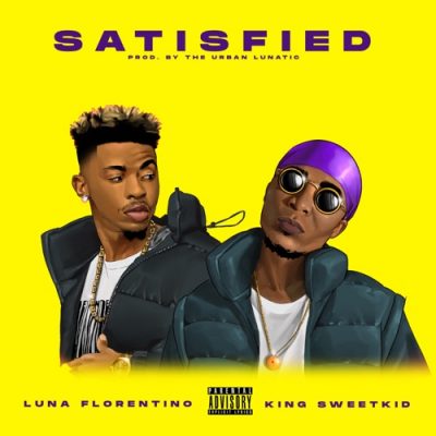 Luna Florentino & King Sweetkid – Satisfied
