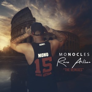 Monocles – Rare Anthem (The Remixes)
 Mp3 download