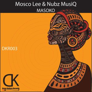 Mosco Lee & Nubz MusiQ – Masoko mp3 download