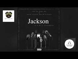 S.A.M x Tallman - Jackson mp3 download