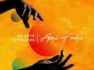 Ami Faku & EA Waves - EA Waves Reimagines Ami Faku