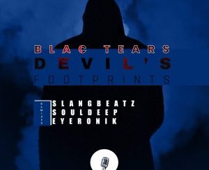 Blac Tears – Devil’s Footprints (Remixes)