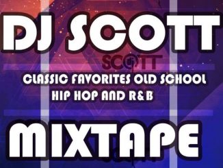 DJ Scott – Classic Favorites Old School, Hip Hop and R&B Mp3 download