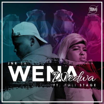 Jnr SA – Wena Wedwa Ft. Pali Stage mp3 download
