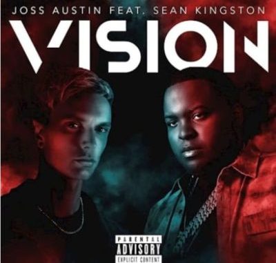 Joss Austin – Vision Ft. Sean Kingston Mp3 download